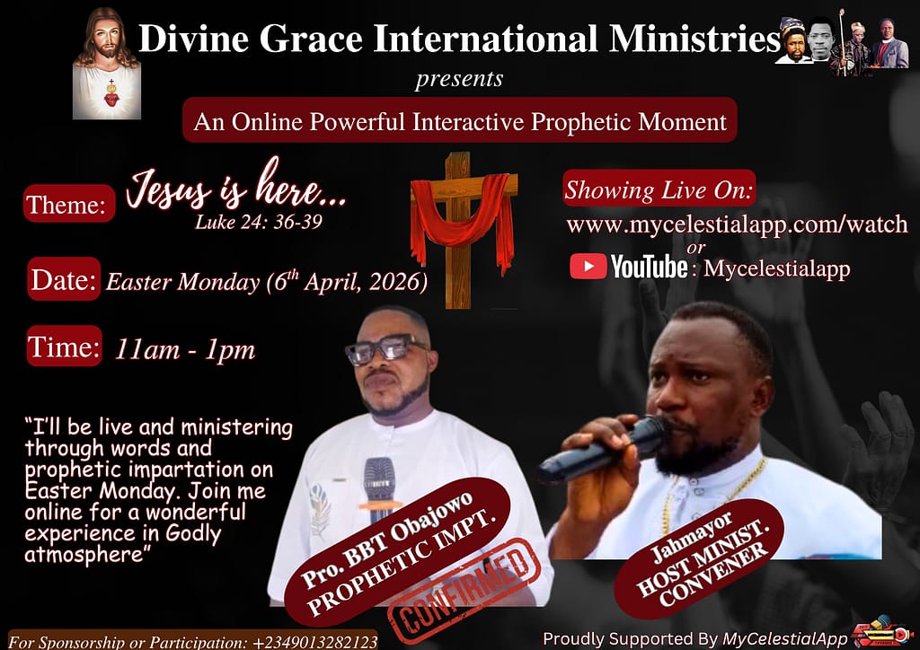 Divine Grace International Ministries Founded By Jahmayor Announces Global Online Prophetic Event – “Jesus Is Here” This Easter Monday 2026 2 MyCelestialApp Divine Grace International Ministries 5 MyCelestialApp